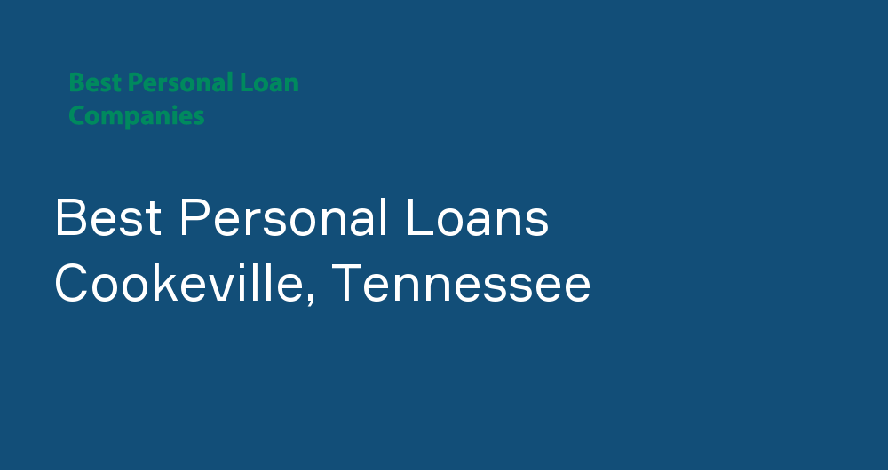 Online Personal Loans in Cookeville, Tennessee