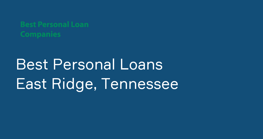 Online Personal Loans in East Ridge, Tennessee