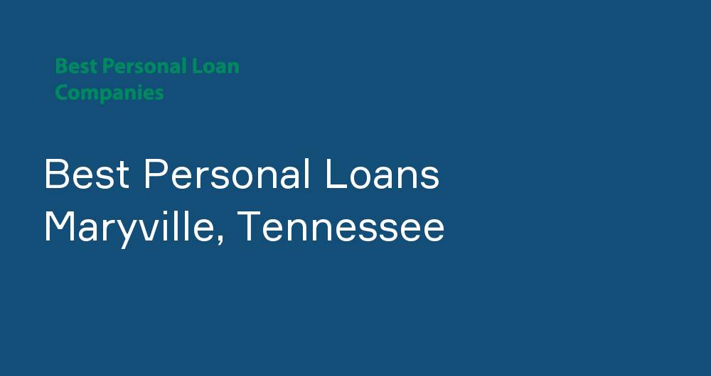 Online Personal Loans in Maryville, Tennessee