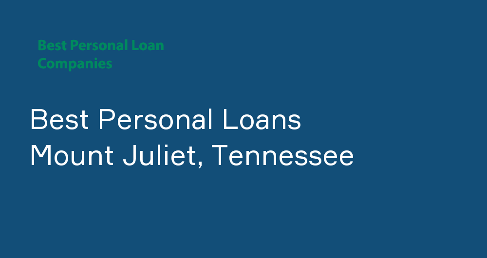 Online Personal Loans in Mount Juliet, Tennessee