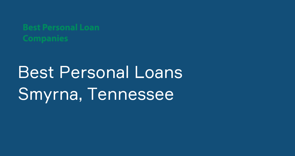 Online Personal Loans in Smyrna, Tennessee