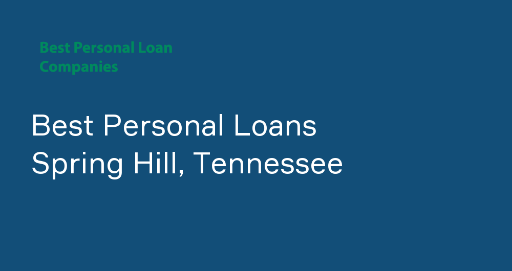 Online Personal Loans in Spring Hill, Tennessee