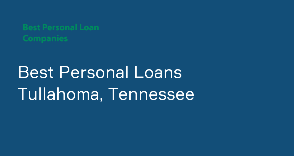 Online Personal Loans in Tullahoma, Tennessee