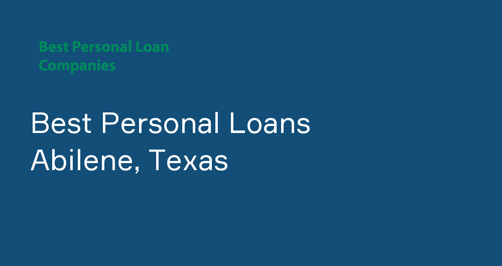 Online Personal Loans in Abilene, Texas