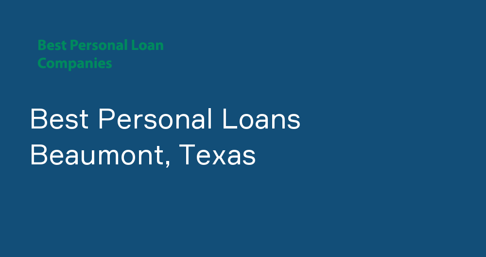 Online Personal Loans in Beaumont, Texas