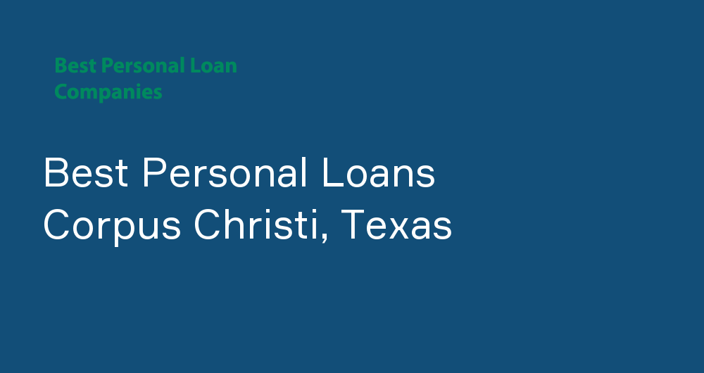 Online Personal Loans in Corpus Christi, Texas