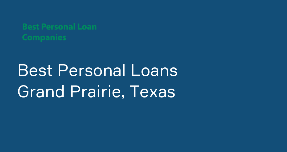 Online Personal Loans in Grand Prairie, Texas
