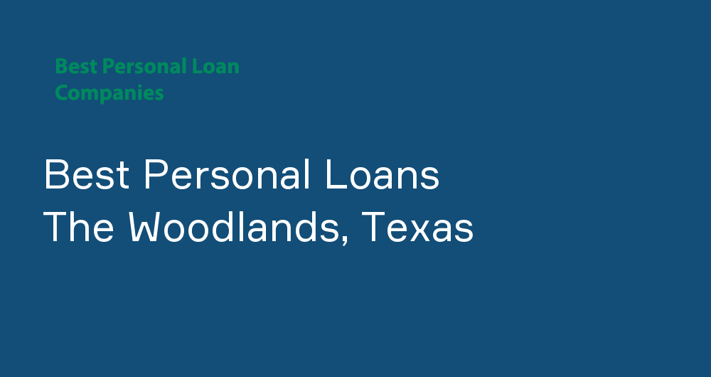Online Personal Loans in The Woodlands, Texas
