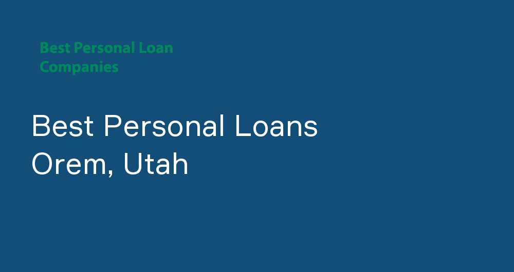 Online Personal Loans in Orem, Utah