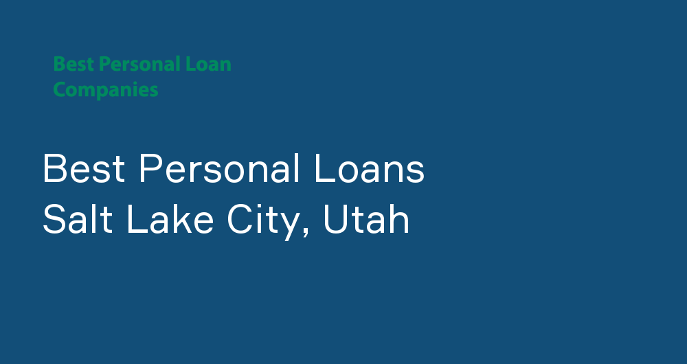 Online Personal Loans in Salt Lake City, Utah