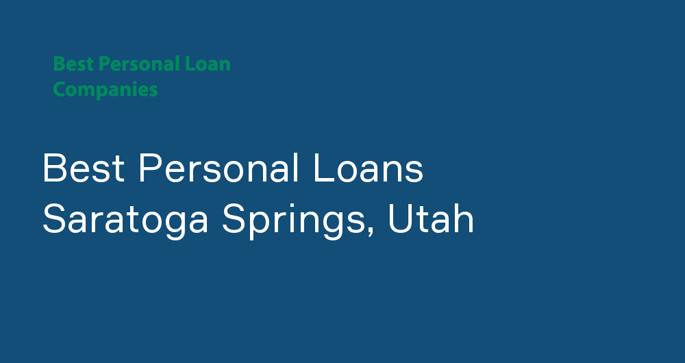 Online Personal Loans in Saratoga Springs, Utah