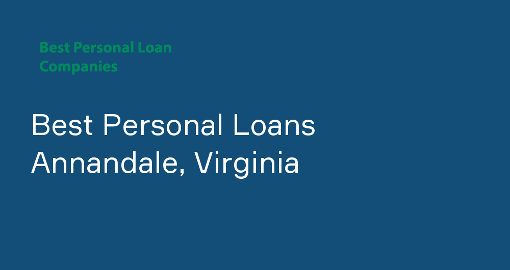 Online Personal Loans in Annandale, Virginia