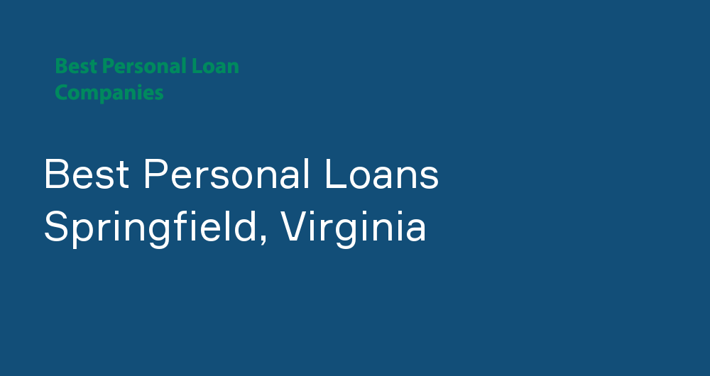 Online Personal Loans in Springfield, Virginia
