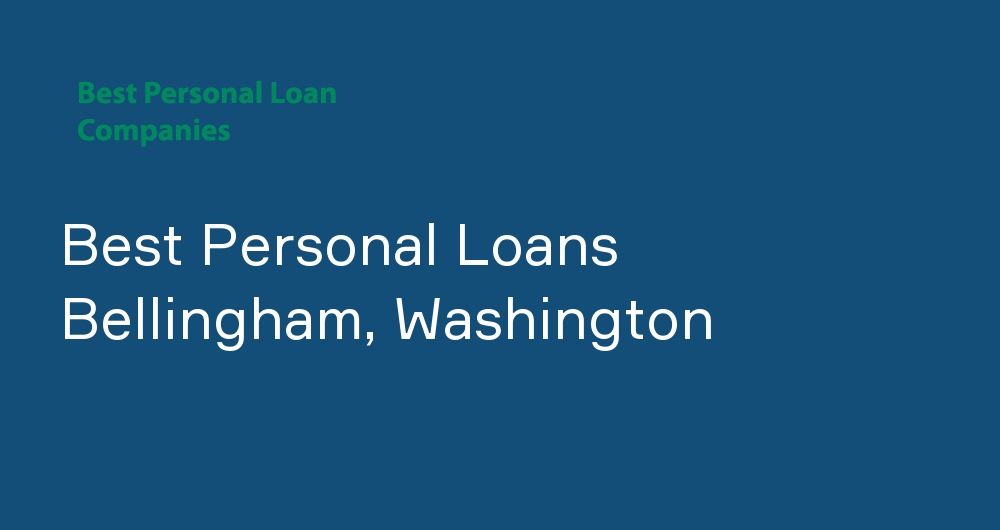 Online Personal Loans in Bellingham, Washington
