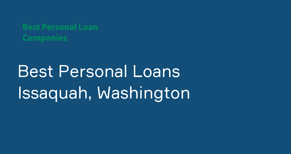 Online Personal Loans in Issaquah, Washington