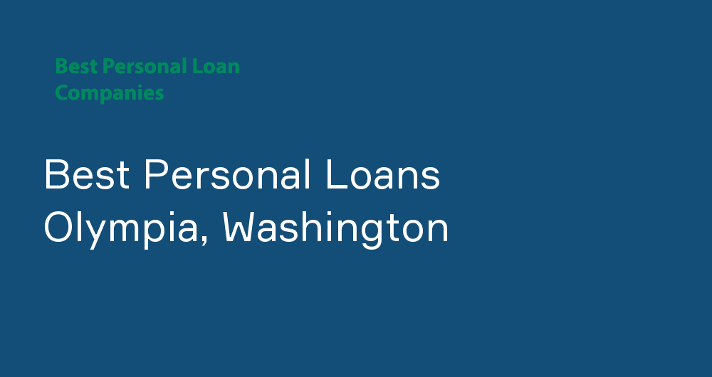 Online Personal Loans in Olympia, Washington