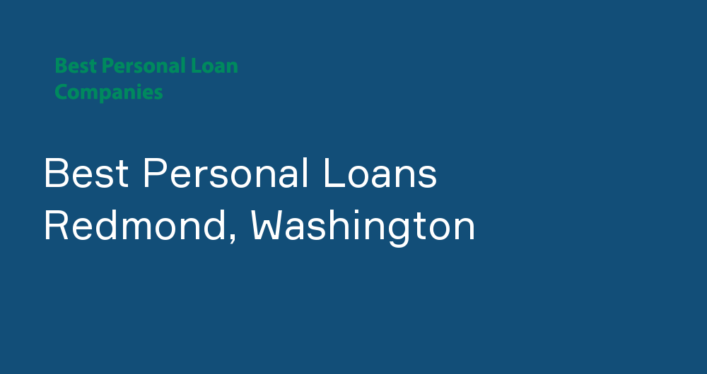 Online Personal Loans in Redmond, Washington