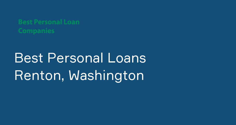 Online Personal Loans in Renton, Washington