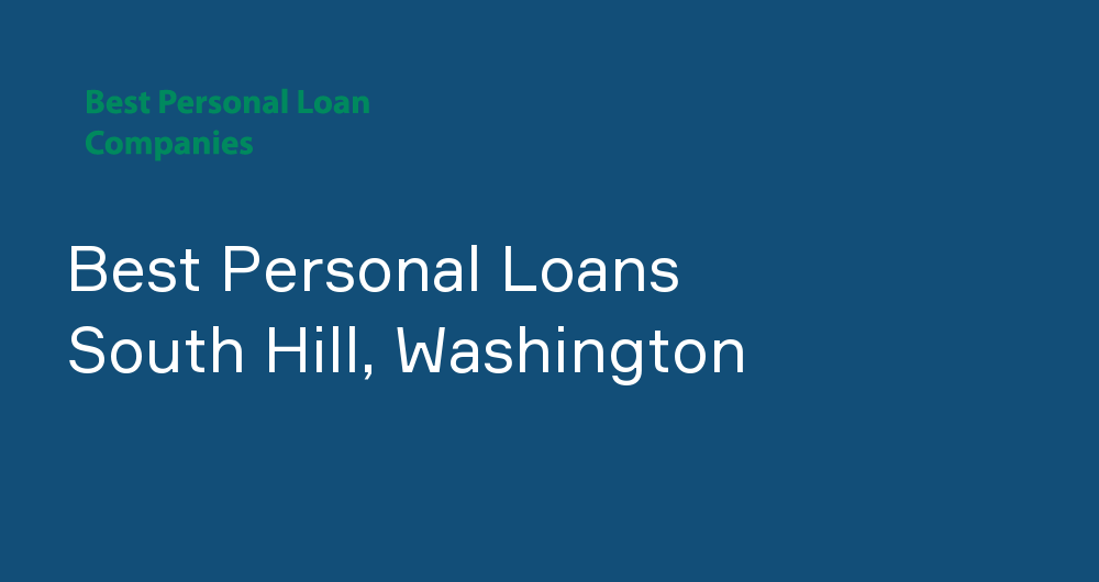 Online Personal Loans in South Hill, Washington