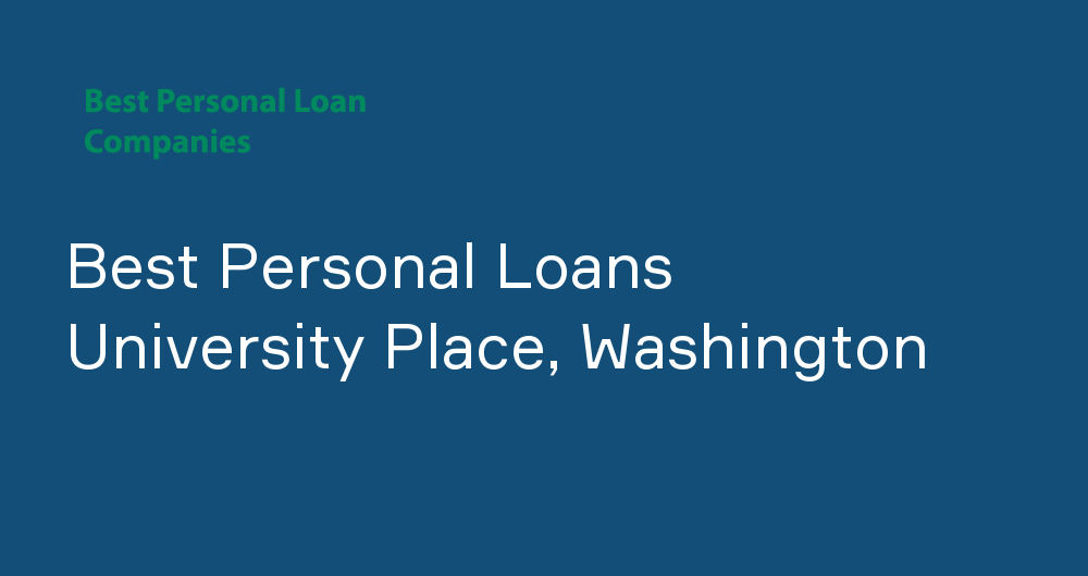 Online Personal Loans in University Place, Washington
