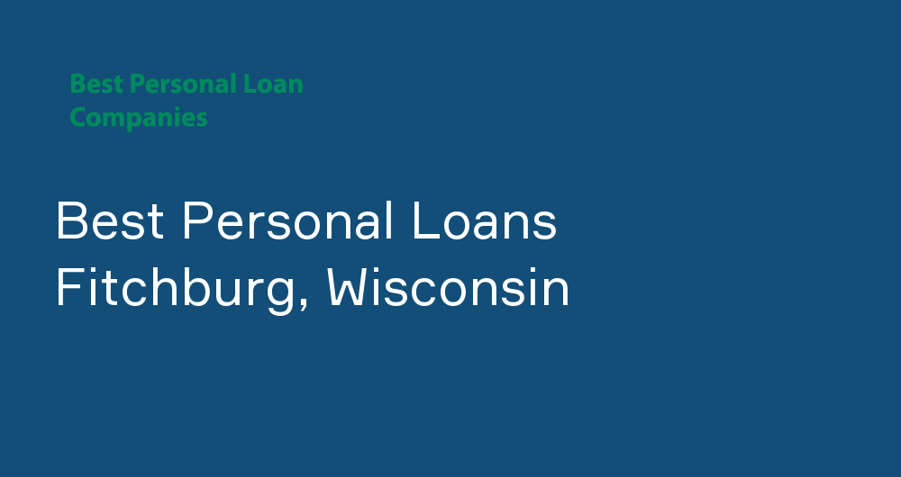 Online Personal Loans in Fitchburg, Wisconsin