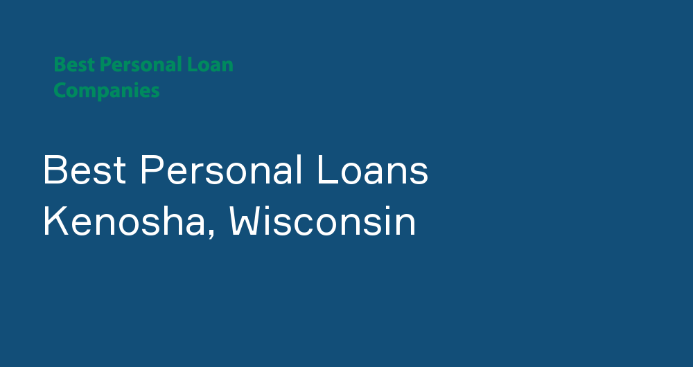 Online Personal Loans in Kenosha, Wisconsin