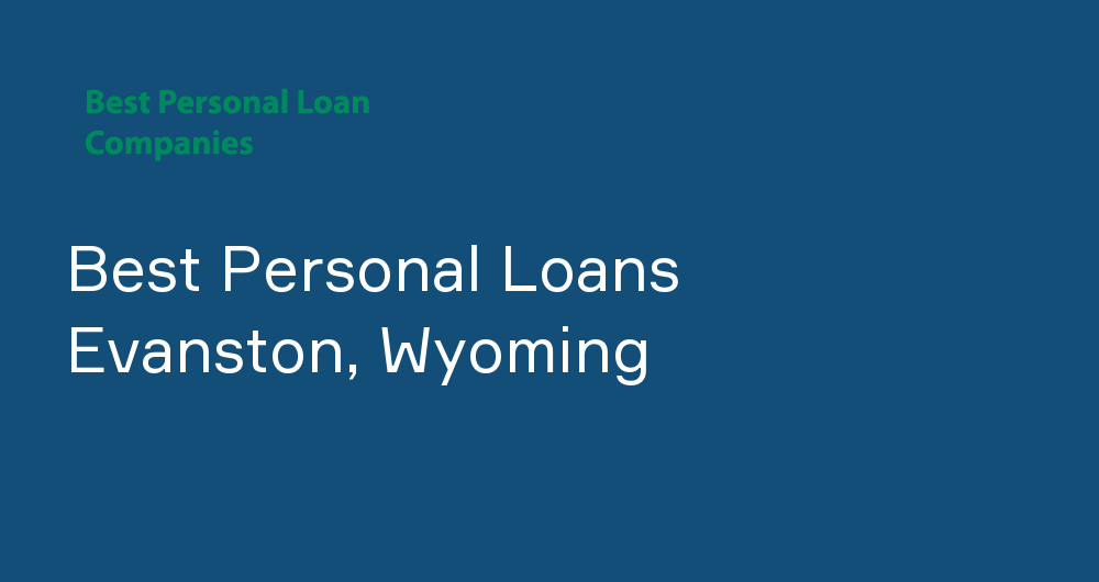 Online Personal Loans in Evanston, Wyoming