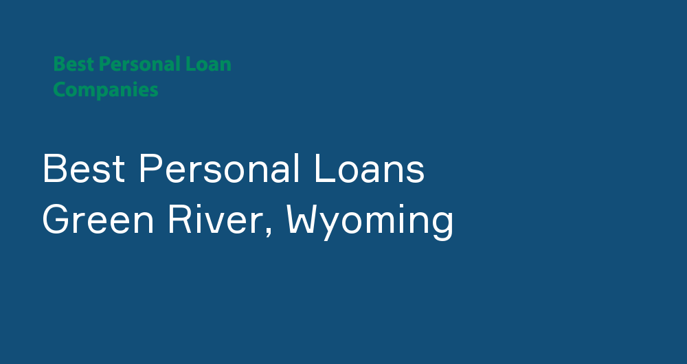 Online Personal Loans in Green River, Wyoming