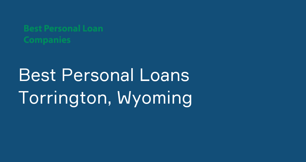 Online Personal Loans in Torrington, Wyoming