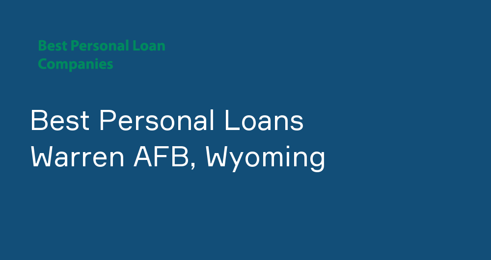 Online Personal Loans in Warren AFB, Wyoming