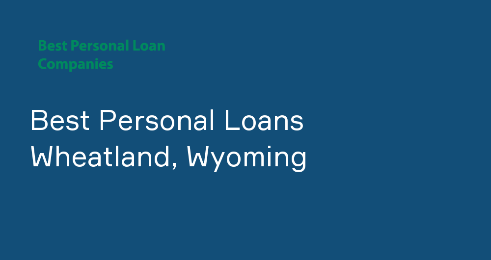 Online Personal Loans in Wheatland, Wyoming