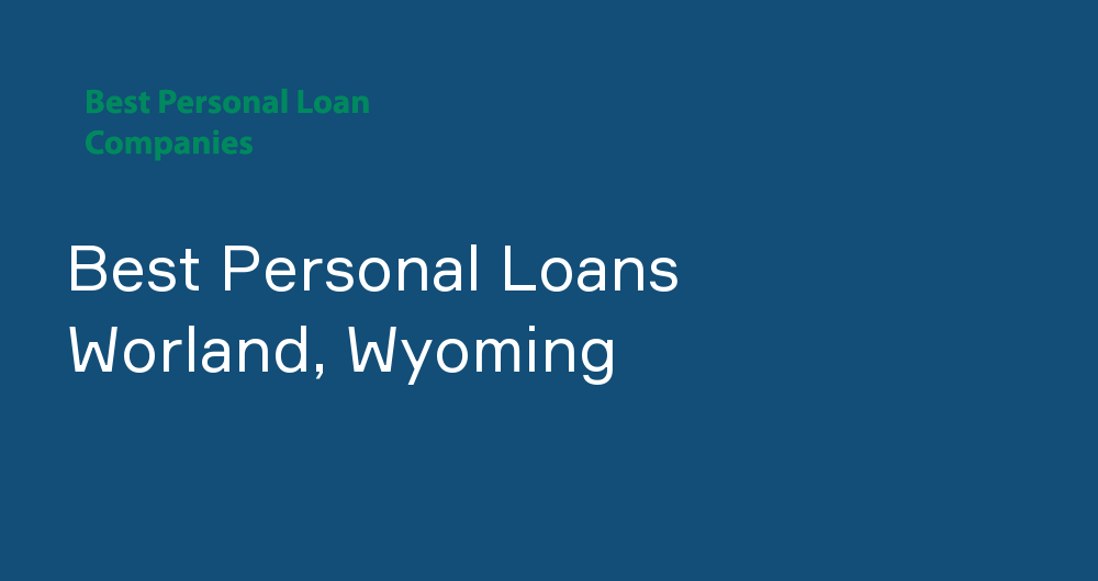 Online Personal Loans in Worland, Wyoming