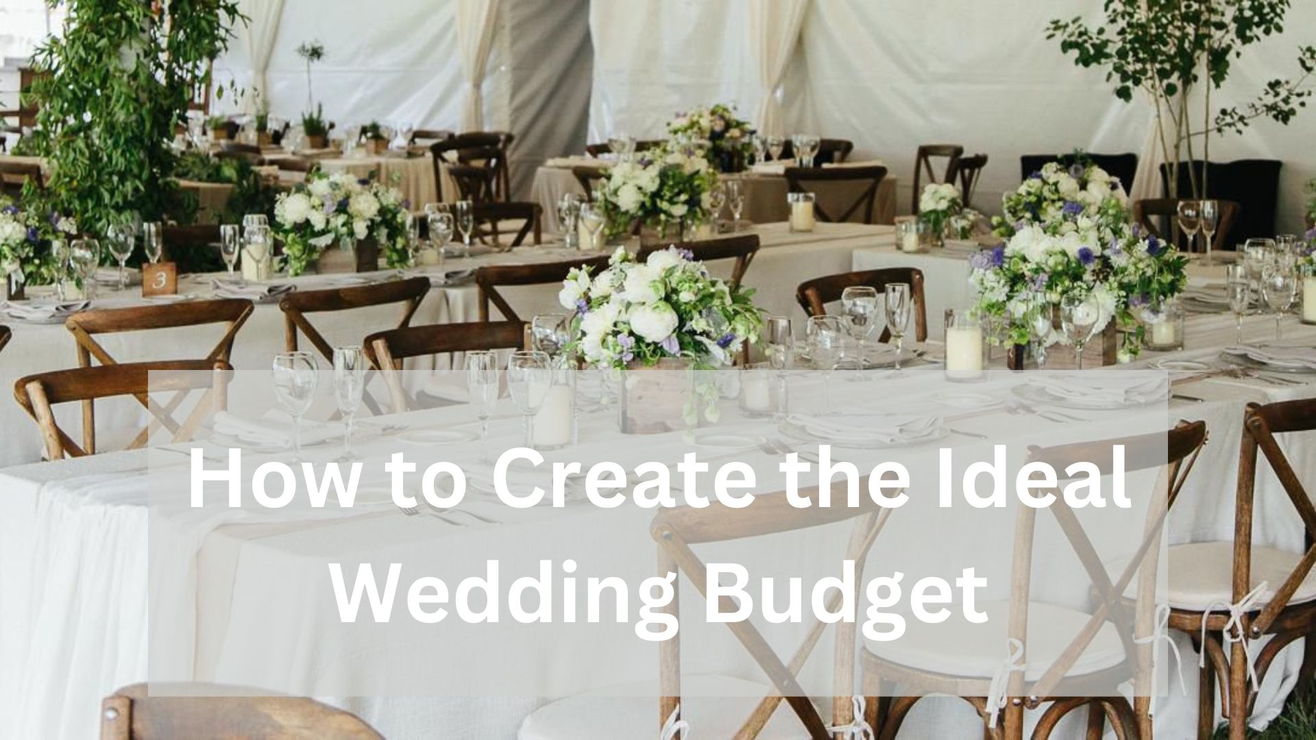 How to Create the Ideal Wedding Budget